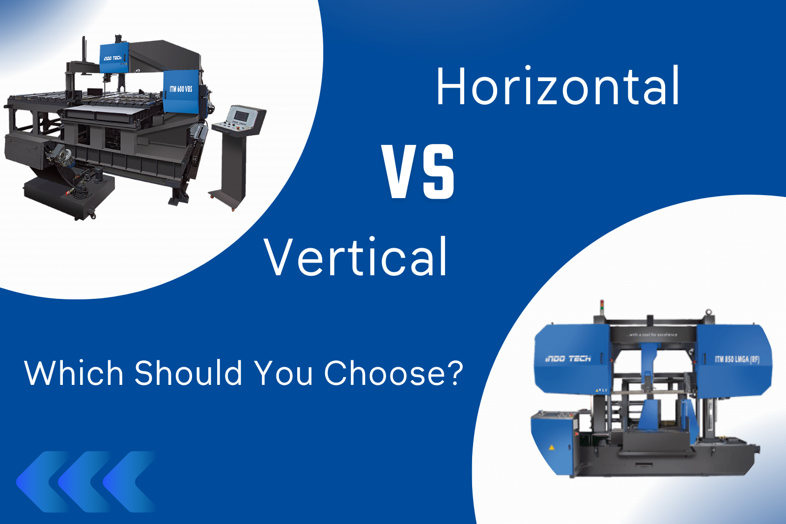 Horizontal vs. Vertical Band Saws: Which Should You Choose?